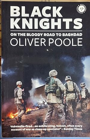 Seller image for Black Knights: On the Bloody Road to Baghdad for sale by Shore Books