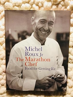 Imagen del vendedor de The Marathon Chef: Food for Getting Fit a la venta por Cherubz Books