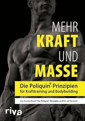 Bild des Verkufers fr Mehr Kraft und Masse : Die Poliquin-Prinzipien fr Krafttraining und Bodybuilding zum Verkauf von AHA-BUCH GmbH