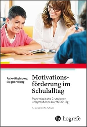 Seller image for Motivationsfrderung im Schulalltag : Psychologische Grundlagen und praktische Durchfhrung for sale by AHA-BUCH GmbH