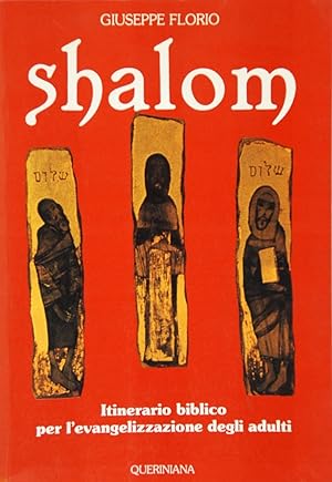 Shalom. Itinerario biblico per l'evangelizzazione degli adulti