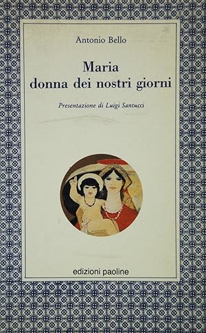 Maria, donna dei nostri giorni