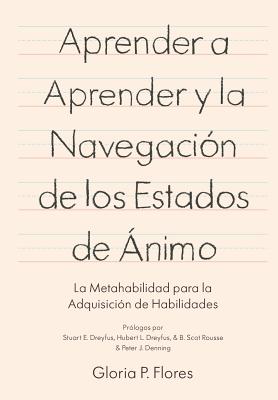Bild des Verkufers fr Aprender a Aprender y La Navegacion de Los Estados de Animo: La Metahabilidad Para La Adquisicion de Habilidades (Paperback or Softback) zum Verkauf von BargainBookStores