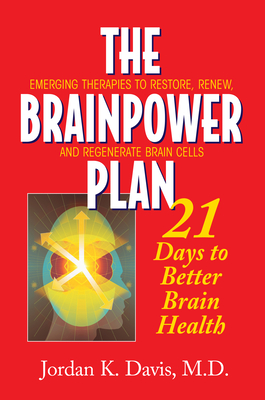 Image du vendeur pour The Brainpower Plan: 21 Days to Better Brain Health (Hardback or Cased Book) mis en vente par BargainBookStores