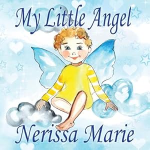 Seller image for My Little Angel (Inspirational Book about Self-Esteem for Kids, Preschool Books, Kids Books, Kindergarten Books, Baby Books, Kids Book, Ages 2-8, Todd (Paperback or Softback) for sale by BargainBookStores
