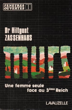 Imagen del vendedor de Murs / une femme seule face au 3 reich a la venta por librairie philippe arnaiz