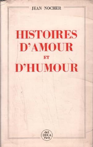 Imagen del vendedor de Histoires d'amour et d'humour a la venta por librairie philippe arnaiz