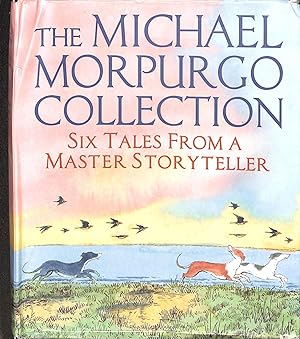 Immagine del venditore per The Michael Morpurgo Collection. Six Tales from a Master Storyteller. venduto da WeBuyBooks