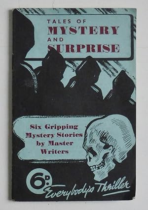 Bild des Verkufers fr Tales of Mystery and Surprise, Six Gripping Mystery Stories By Master Writers zum Verkauf von Interquarian