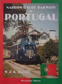 NARROW GAUGE RAILWAYS OF PORTUGAL