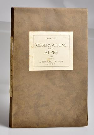Observations sur les Alpes 1777 insérées dans la traduction des lettes de Coxe sur la Suisse (1781)