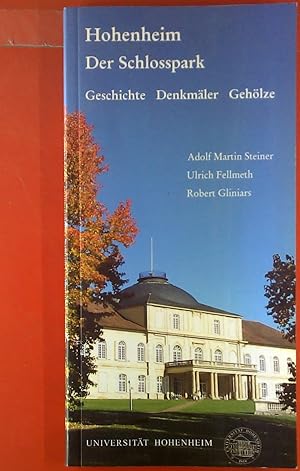 Imagen del vendedor de Hohenheim. Der Schlosspark. Geschichte - Denkmler - Gehlze. a la venta por biblion2