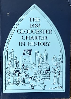 Immagine del venditore per 1483 Gloucester Charter in History venduto da Shore Books