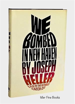 Bild des Verkufers fr We Bombed in New Haven: A Play zum Verkauf von Idler Fine Books