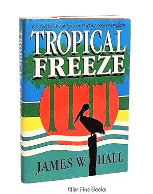 Seller image for Tropical Freeze for sale by Idler Fine Books
