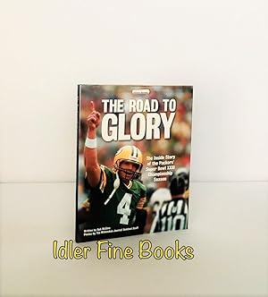 Imagen del vendedor de The Road to Glory: The Inside Story of the Packers' Super Bowl XXXI Championship Season a la venta por Idler Fine Books