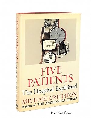 Five Patients: The Hospital Explained