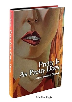 Seller image for Pretty is as Pretty Does for sale by Idler Fine Books