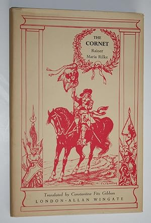 The Cornet: The Manner of Loving and Dying of the Cornet Christoph Rilke