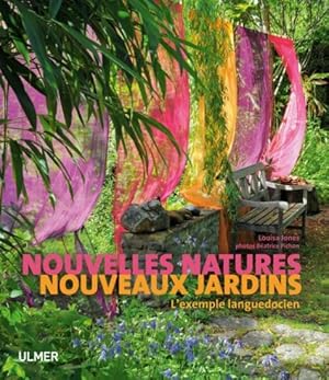 Nouvellles natures, nouveaux jardins : L'exemple languedocien