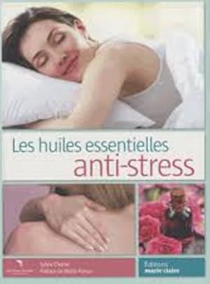 Les huiles essentielles anti-stress