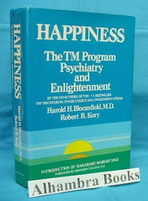 Seller image for Happiness : The TM Program, Psychiatry, and Enlightenment for sale by Alhambra Books