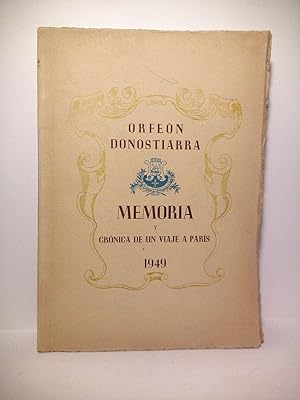 Imagen del vendedor de Orfen Donostiarra: MEMORIA y crnica de un viaje a Pars a la venta por Librera Miguel Miranda