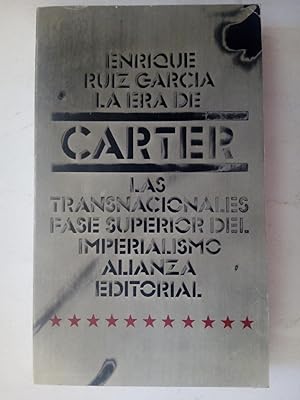 Imagen del vendedor de La era de Carter. Las transnacionales, fase superior del imperialismo a la venta por Librería Ofisierra