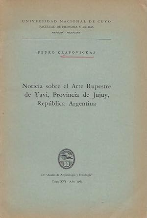 NOTICIA SOBRE EL ARTE RUPESTRE DE YAVI, PROVINCIA DE JUJUY, REPUBLIC ARGENTINA.; De "Anales de Ar...