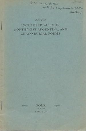 Imagen del vendedor de INCA IMPERIALISM IN NORTH-WEST ARGENTINA, AND CHACO BURIAL FORMS.; "Folk" Vol. 3, (offprint) a la venta por Ethnographic Arts Publications