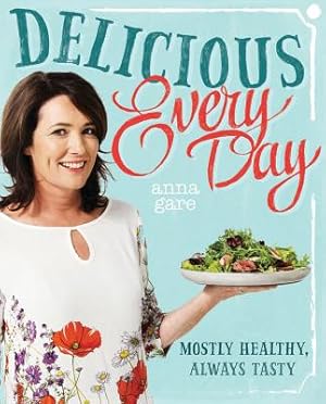 Seller image for Delicious Every Day: Mostly Healthy, Always Tasty (Paperback or Softback) for sale by BargainBookStores