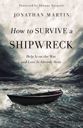 Image du vendeur pour How to Survive a Shipwreck: Help Is on the Way and Love Is Already Here mis en vente par ChristianBookbag / Beans Books, Inc.