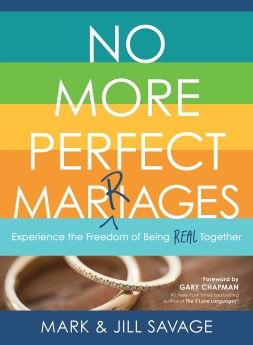 Imagen del vendedor de No More Perfect Marriages: Experience the Freedom of Being Real Together a la venta por ChristianBookbag / Beans Books, Inc.