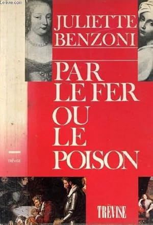 Imagen del vendedor de PAR LE FER OU LE POISON a la venta por Le-Livre