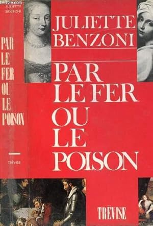 Imagen del vendedor de PAR LE FER OU LE POISON a la venta por Le-Livre