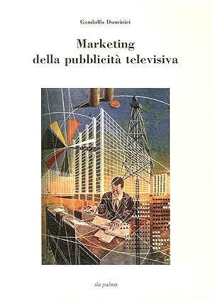 Imagen del vendedor de Marketing della pubblicit televisiva a la venta por Libro Co. Italia Srl