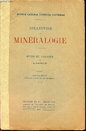 Bild des Verkufers fr COLLECTION DE MINERALOGIE - GUIDE DU VISITEUR. zum Verkauf von Le-Livre