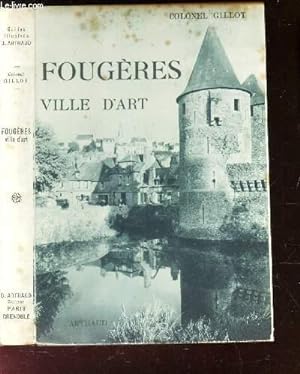 Bild des Verkufers fr FOUGERES - VILLE D'ART zum Verkauf von Le-Livre