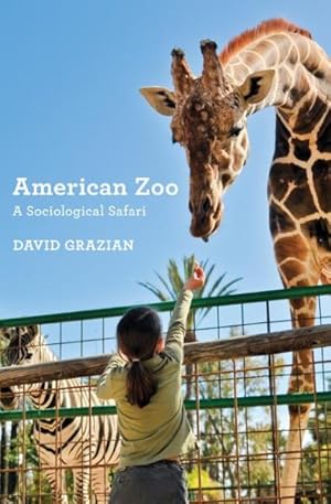 Seller image for American Zoo : A Sociological Safari for sale by GreatBookPrices