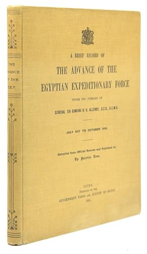 A Brief Record of the Advance of the Egyptian Expeditionary Force Under the Command of General Si...