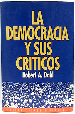 La Democracia Y Sus Críticos