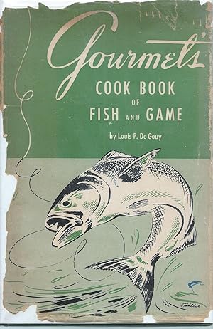 Seller image for GOURMET'S COOK BOOK OF FISH AND GAME - VOLUME 1 FISH for sale by MARIE BOTTINI, BOOKSELLER