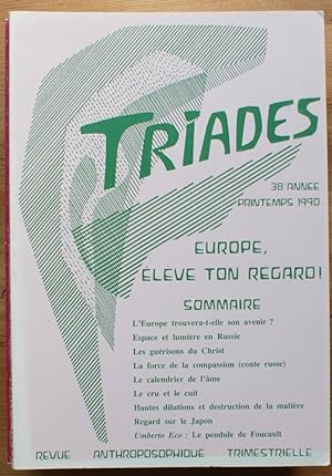 Bild des Verkufers fr Triades numro 1 - 38e anne - 1989-90 - Europe, lve ton regard zum Verkauf von Aberbroc