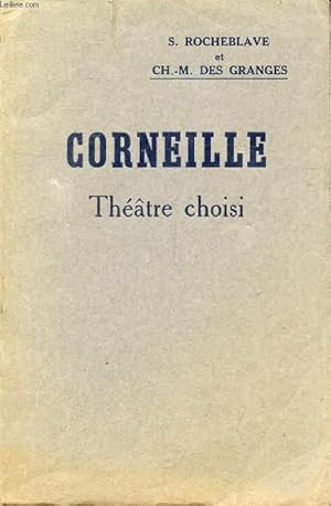 Image du vendeur pour CORNEILLE, THEATRE CHOISI mis en vente par Le-Livre