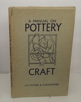 Image du vendeur pour A Manual On Pottery Craft mis en vente par S. Howlett-West Books (Member ABAA)