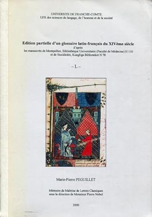 Edition partielle d'un glossaire latin-francais du XIVeme siecle -L- d'apres les manuscrits de Mo...