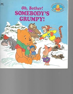 Bild des Verkufers fr Oh Bother! Somebody's Grumpy! (Disney's Winnie the Pooh Helping Hands) zum Verkauf von TuosistBook