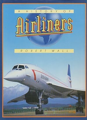 Seller image for A HISTORY OF AIRLINERS. for sale by Librera Javier Fernndez