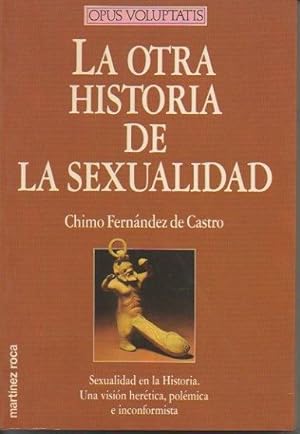 Seller image for LA OTRA HISTORIA DE LA SEXUALIDAD. for sale by Librera Javier Fernndez