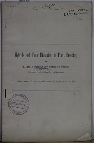 Seller image for Hybrids and their utilization in plant breeding (= Reprint from Yearbook of Department of Agriculture for 1897). for sale by Antiquariat  Braun